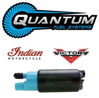  Quantum Fuel Pumps and Fuel Pressure Regulators for Victory and Indian motorcycles.