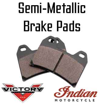 semi metallic victory or Indian motorcycle brake pads