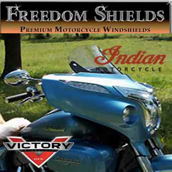 Freedom Shields, premium Victory and Indian motorcycle windshields