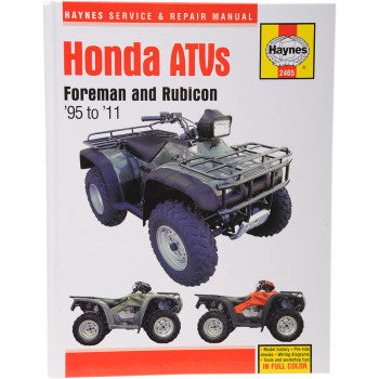Front cover of the Haynes Honda Foreman / TRX / TRX S / TRX ES Manual, showing three ATVs in green, black, and red on a white background—ideal for maintenance, repair, or planning an engine rebuild.
