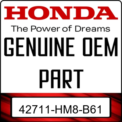 An Image of the Genuine Honda Logo reading 'GENUINE OEM PART' 42711-HM8-B61'