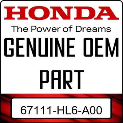 An Image of the Genuine Honda Logo reading 'GENUINE OEM PART' 67111-HL6-A00