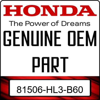 An Image of the Genuine Honda Logo reading 'GENUINE OEM PART' 81506-HL3-B60