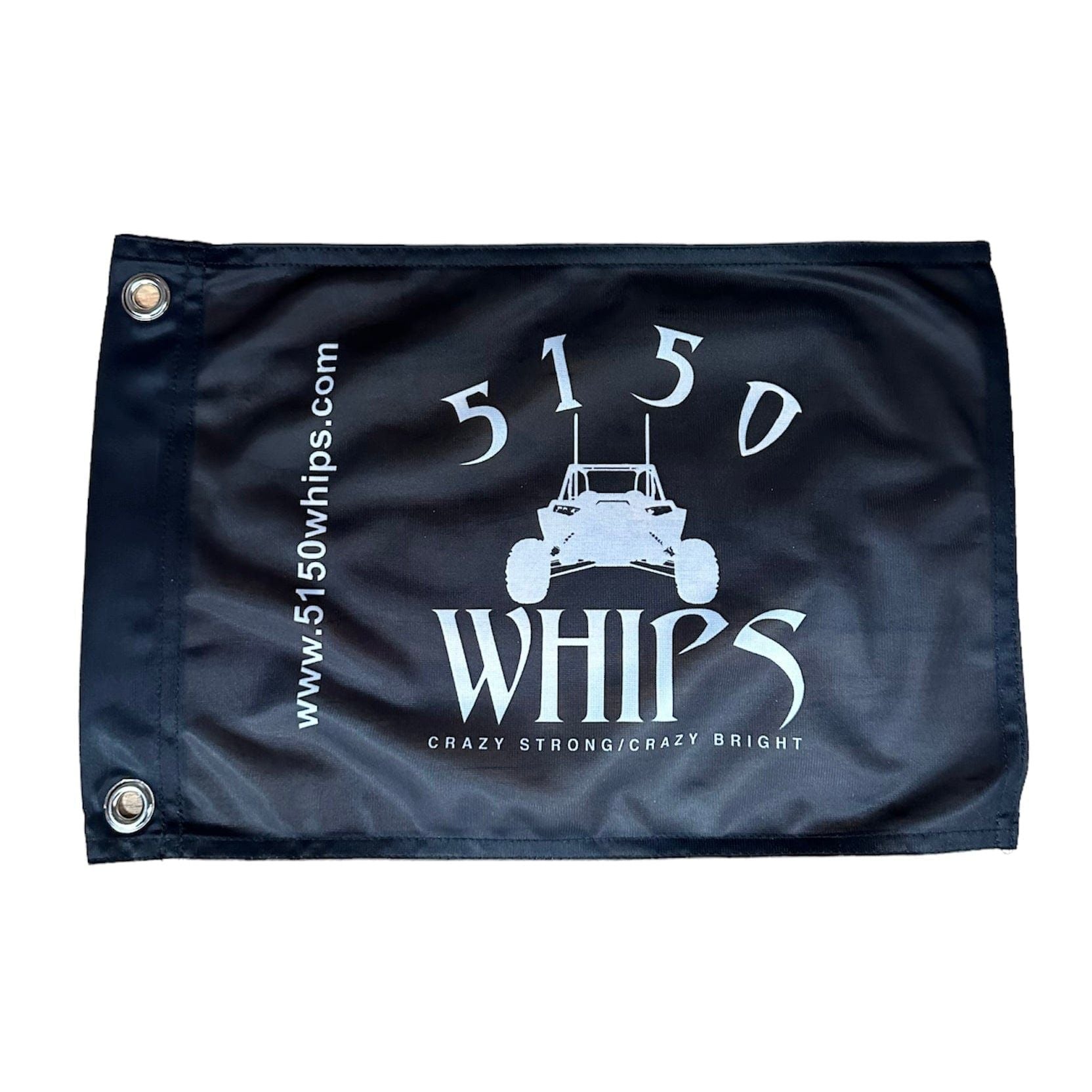 The Heavy Duty 5150 Whips Flag (10X15) features “5150 WHIPS” text, an off-road vehicle outline, the slogan “CRAZY STRONG/CRAZY BRIGHT,” two metal grommets, and www.5150whips.com on the left edge.