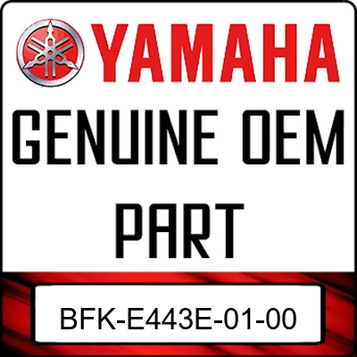 An Image of the Genuine Yamaha Logo reading 'GENUINE OEM PART' BFK-E443E-01-00
